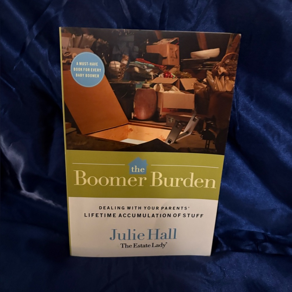 The Boomer Burden Book by Julie Hall